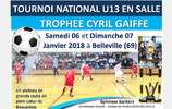 ce WE a lieu le TOURNOI NATIONAL U13 Trophée Cyril Gaiffe avec la présence de grandes équipes U13 nationales et régionales au Gymnase Gardent de Belleville
