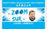  ZOOM SUR  02 : Lionel LAMBOLEY